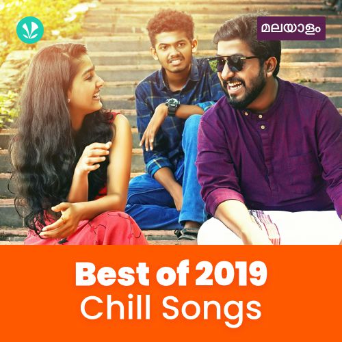 Best Of 2019 Malayalam Chill Songs Latest Songs Online Jiosaavn