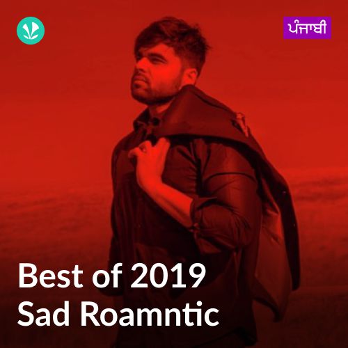 Best of 2019 - Punjabi Sad Romantic