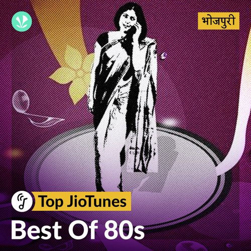 Best of 80s - Bhojpuri - JioTunes