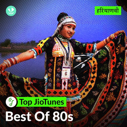 Best of 80s - Haryanvi - JioTunes 