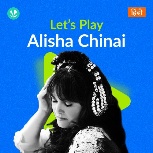 Let's Play - Alisha Chinai
