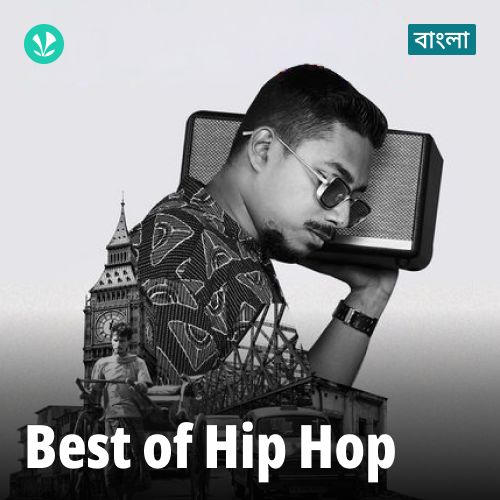 Best Of Hip Hop - Bengali