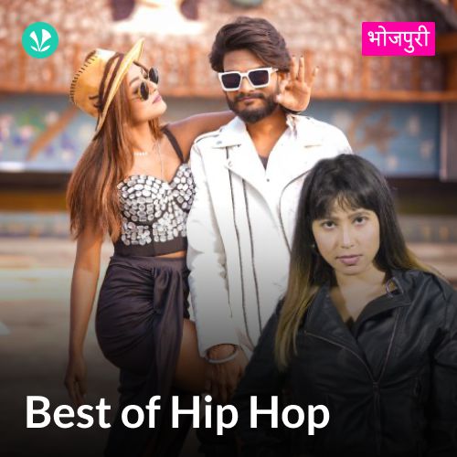 Best of Hip Hop - Bhojpuri