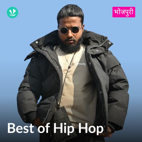 Best of Hip Hop - Bhojpuri