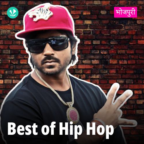 Best of Hip Hop - Bhojpuri