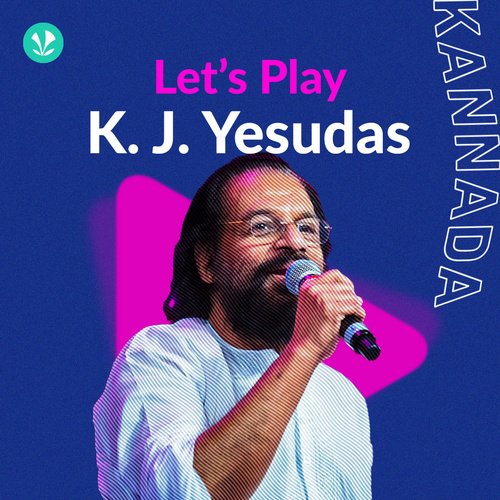 Let's Play - K.J. Yesudas - Kannada - Latest Kannada Songs Online ...