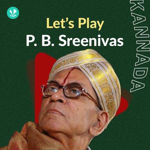 Let's Play - P. B. Sreenivas - Kannada - Latest Kannada Songs Online ...