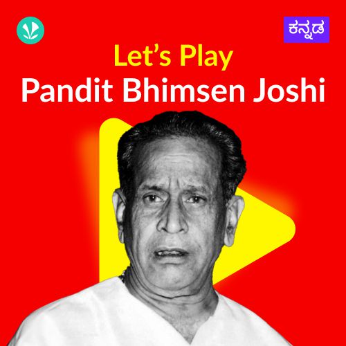 Let's Play - Pandit Bhimsen Joshi - Kannada