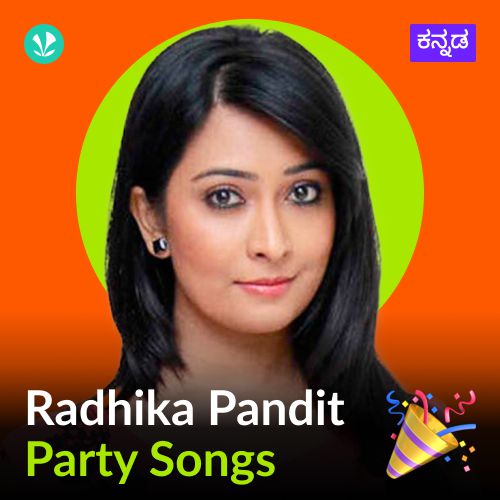 Radhika Pandit - Party Songs