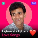 Raghavendra Rajkumar - Love Songs