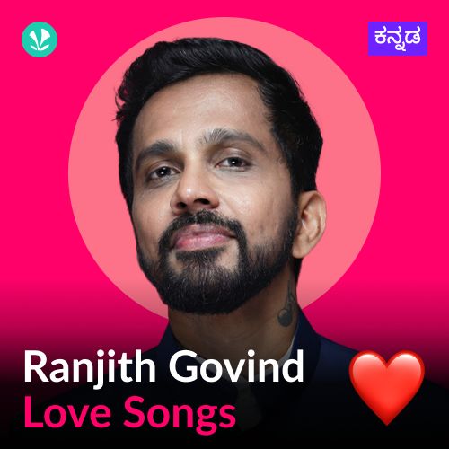 Ranjith Govind Love Songs - Kannada