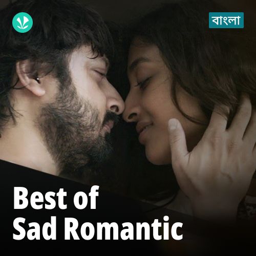 Best Of Sad Romantic - Bengali