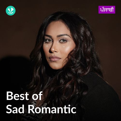 Best of Sad Romantic - Punjabi