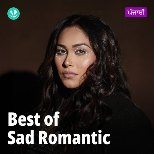 Best Of Sad Romantic - Punjabi