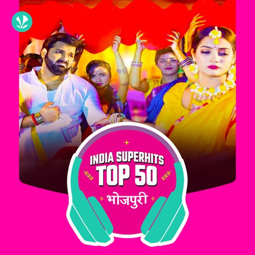 Bhojpuri: India Superhits Top 50