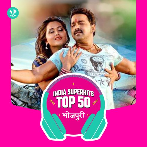 Bhojpuri: India Superhits Top 50