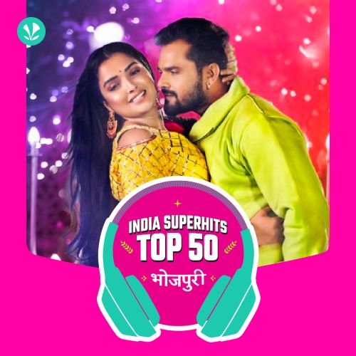 Bhojpuri: India Superhits Top 50