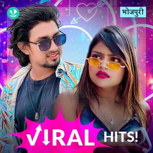 Bhojpuri Viral Hits - Latest Bhojpuri Songs Online - JioSaavn