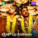 Break Up Anthems - Kannada