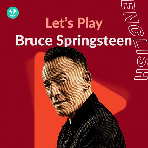 Let's Play - Bruce Springsteen