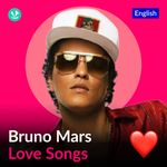 Bruno Mars Love Songs - English