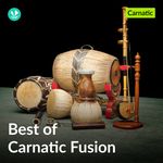 Best Of Carnatic Fusion