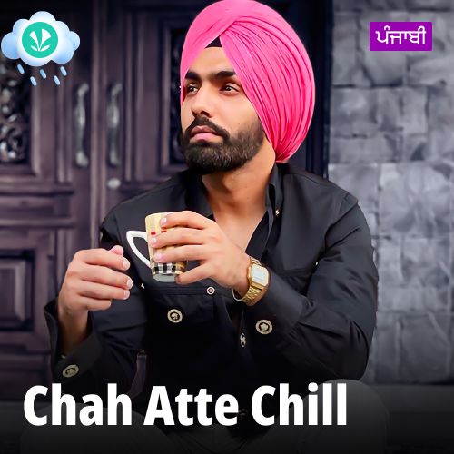 Chah Atte Chill - Punjabi