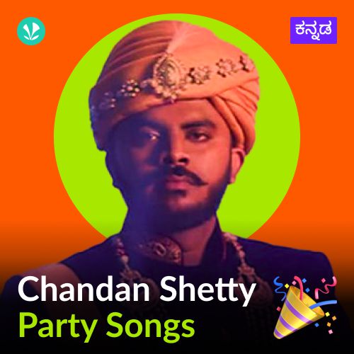 Chandan Shetty Party Songs