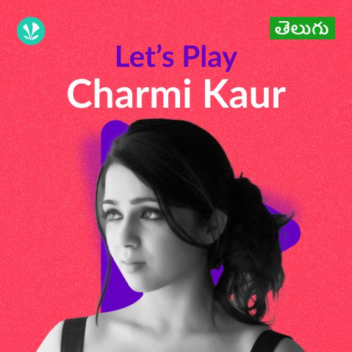 Let's Play - Charmi Kaur - Telugu