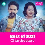 Chartbusters 2021 - Bhojpuri