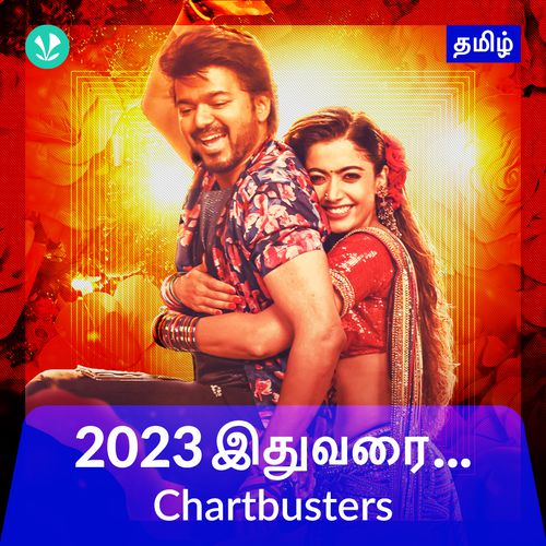 Chartbusters 2023 - Tamil - Latest Tamil Songs Online - JioSaavn