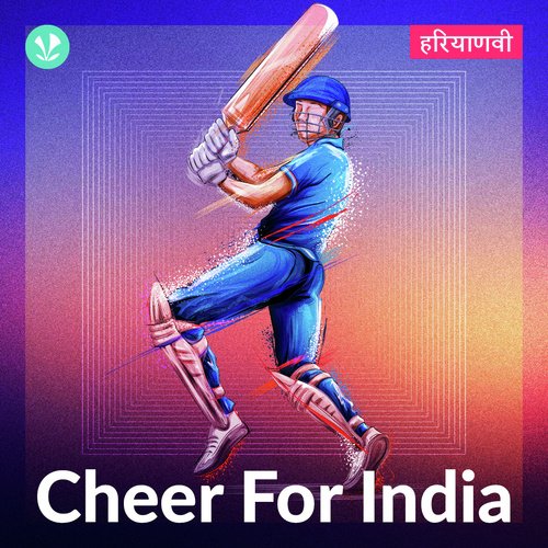Cheer For India - Haryanvi