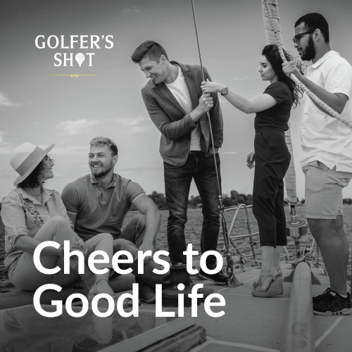 Cheers To Good Life