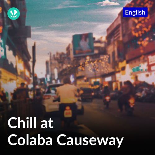 Chill At Colaba Causeway