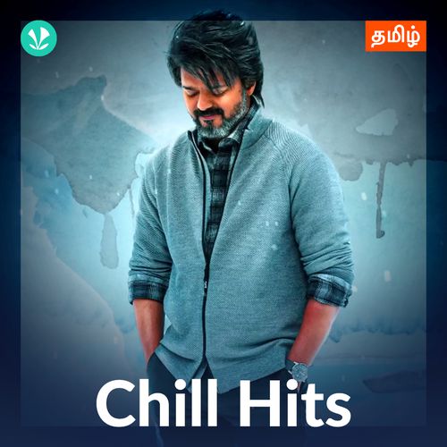 Chill Hits - Tamil