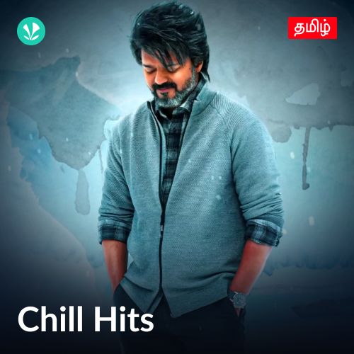 Chill Hits - Tamil