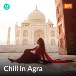 Chill In Agra