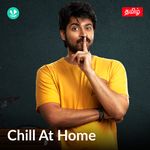 Chill At Home - Tamil
