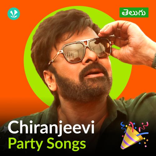 Chiranjeevi - Party Songs - Telugu