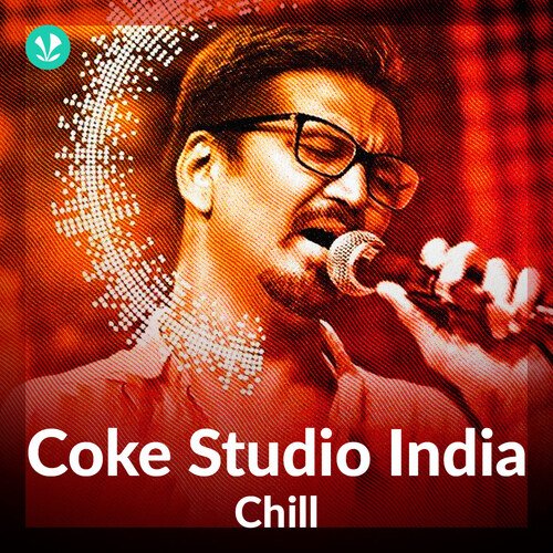 Coke Studio India: Chill