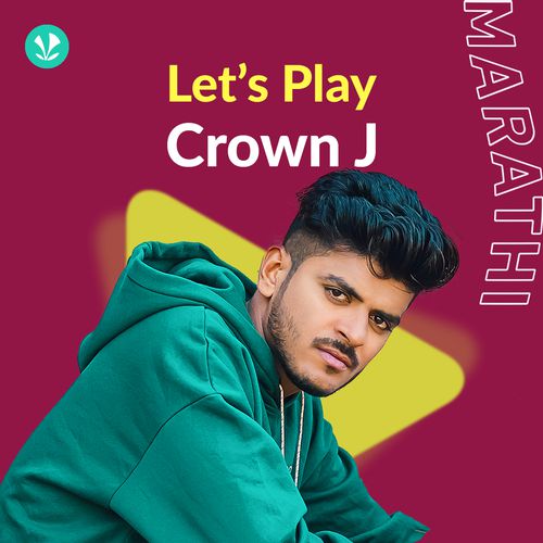 Let's Play - Crown J - Marathi