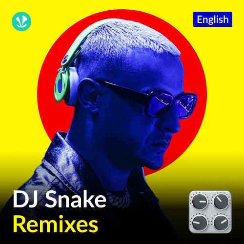 DJ Snake Remixes - English