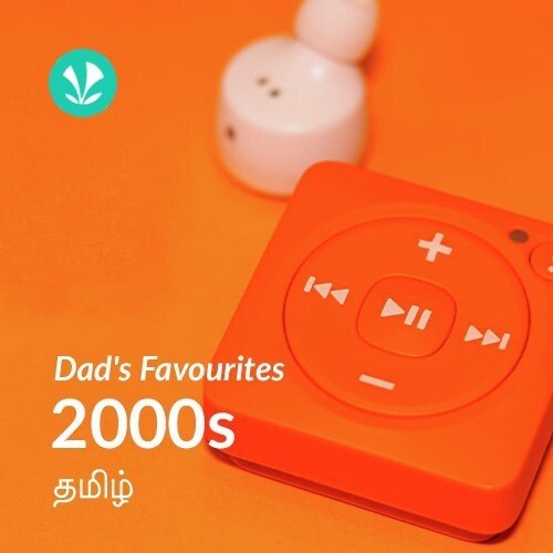 Dads Favourites - 2000s - Tamil