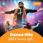 Dance Hits 2024 - Gujarati