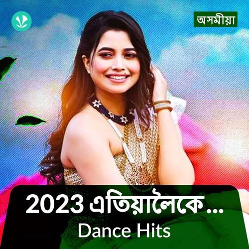 Dance Hits 2023 - Assamese