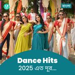 Dance Hits 2025 - Bengali