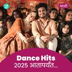 Dance Hits 2025 - Marathi