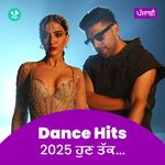 Dance Hits 2025 - Punjabi