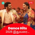 Dance Hits 2025 - Tamil
