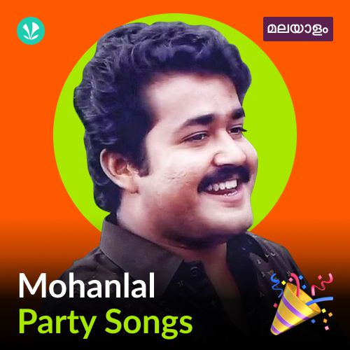 Mohanlal - Party Songs - Malayalam